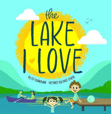 The Lake I Love - Shankman, Edward M