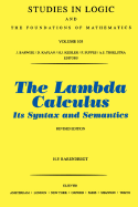 The Lambda Calculus: Its Syntax and Semantics - Barendregt, H P (Editor)