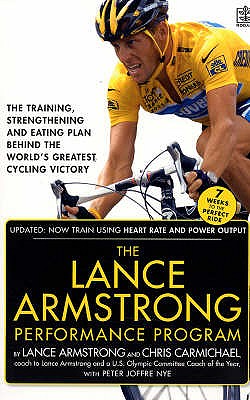 The Lance Armstrong Performance Program - Armstrong, Lance, and Carmichael, Chris