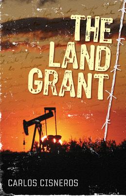 The Land Grant - Cisneros, Carlos