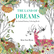 The Land of Dreams: An Animal Fantasy Coloring Book