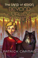 The Land of Elyon #2: Beyond the Valley of Thorns