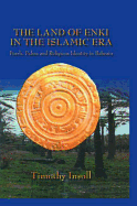 The Land Of Enki In The Islamic Era: Pearls, Palms and Religious Identity in Bahrain