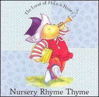 The Land of Milk and Honey: Nursery Rhyme Thyme - Various Artists