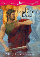 The Land of the Dead - Osborne, Mary Pope