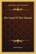 The Land Of The Miamis