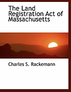The Land Registration Act of Massachusetts
