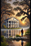 The Land Remembers