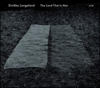 The Land That is Not - Sinikka Langeland