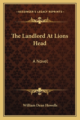 The Landlord At Lions Head - Howells, William Dean