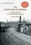 The Lane End Plateway: An Early Railway in the Staffordshire Potteries