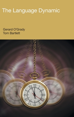 The Language Dynamic - O'Grady, Garard, and Bartlett, Tom