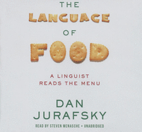 The Language Food: A Linguist Reads the Menu