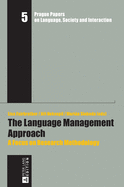 The Language Management Approach: A Focus on Research Methodology