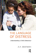 The Language of Distress: Understanding a Child's Behaviour