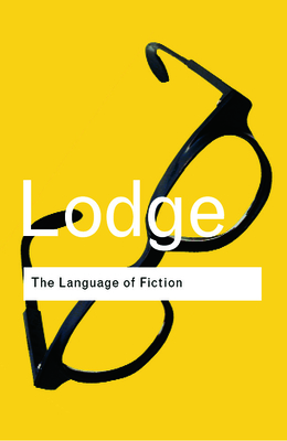 The Language of Fiction: Essays in Criticism and Verbal Analysis of the English Novel - Lodge, David