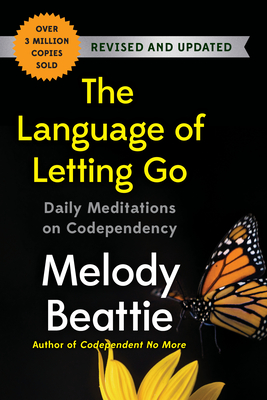 The Language of Letting Go: Daily Meditations on Codependency - Beattie, Melody
