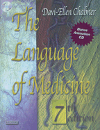 The Language of Medicine: A Write-In Text Explaining Medical Terms - Chabner, Davi-Ellen