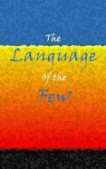 The Language of the Few