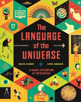 The Language of the Universe: A Visual Exploration of Maths - Stuart, Colin