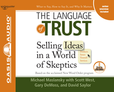 The Language of Trust: Selling Ideas in a World of Skeptics