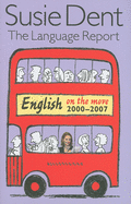 The Language Report: English on the Move, 2000-2007