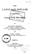 The Language-Speller, a Correlation of Language Work with Spelling