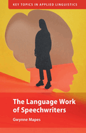 The Language Work of Speechwriters