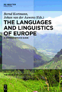 The Languages and Linguistics of Europe: A Comprehensive Guide