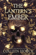 The Lantern's Ember: the mesmerising and magical fantasy based on The Legend of Sleepy Hollow!