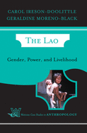 The Lao: Gender, Power, And Livelihood