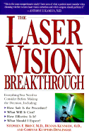 The Laser Vision Breakthrough: Everything You Need to Consider Before Making the Decision