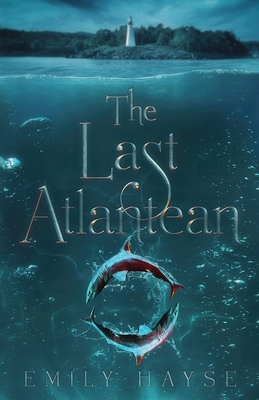 The Last Atlantean - Hayse, Emily
