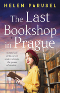 The Last Bookshop in Prague: An utterly brilliant story of wartime resistance from Helen Parusel