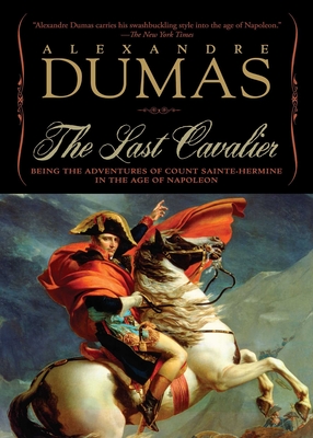 The Last Cavalier - Dumas, Alexandre, and Yoder, Lauren (Translated by)