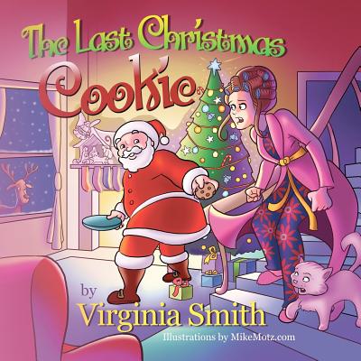 The Last Christmas Cookie - Smith, Virginia