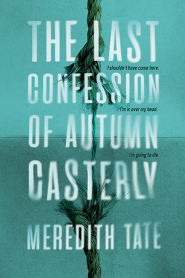 The Last Confession of Autumn Casterly - Tate, Meredith
