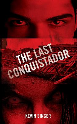 The Last Conquistador - Singer, Kevin, PT, Msc, PhD