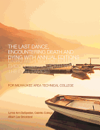 The Last Dance: Encountering Death and Dying