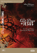 The Last Days of Jesus DVD-Based Bible Study