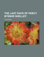 The Last Days of Percy Bysshe Shelley