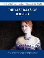 The Last Days of Tolstoy - The Original Classic Edition