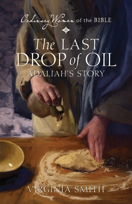 The Last Drop of Oil Adaliah's Story - Smith, Virginia