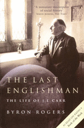 The Last Englishman: The Life of J.L. Carr