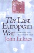 The Last European War: September 1939-December 1941
