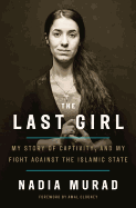 The Last Girl: My Story of Captivity, and My Fight Against the Islamic State