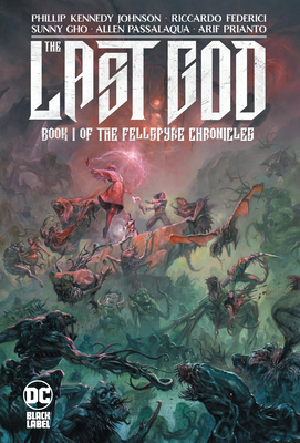 The Last God: Book I of the Fellspyre Chronicles - Johnson, Phillip Kennedy