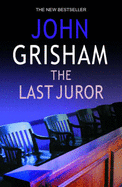 The Last Juror - Grisham, John