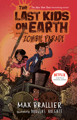 The Last Kids on Earth and the Zombie Parade - Brallier, Max