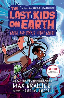 The Last Kids on Earth: Quint and Dirk's Hero Quest - Brallier, Max
